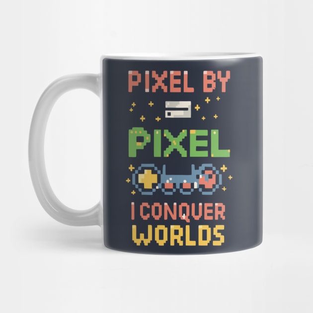 PIXEL BY PIXEL , I conquer world by XYDstore